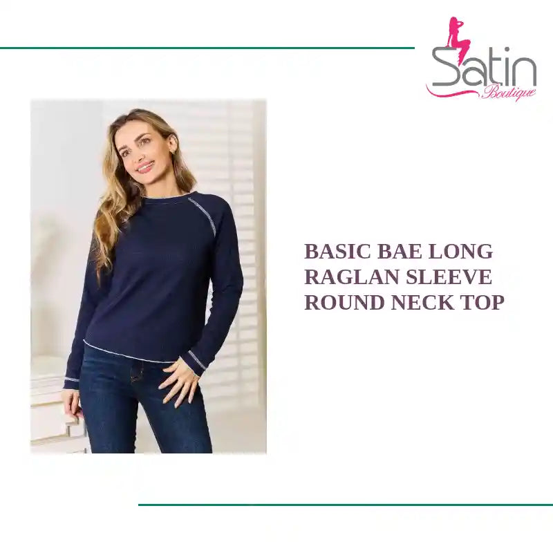 Basic Bae Long Raglan Sleeve Round Neck Top by@Outfy