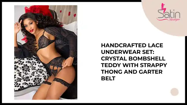 Handcrafted Lace Underwear Set: Crystal Bombshell Teddy with Strappy Thong and Garter Belt by@Outfy