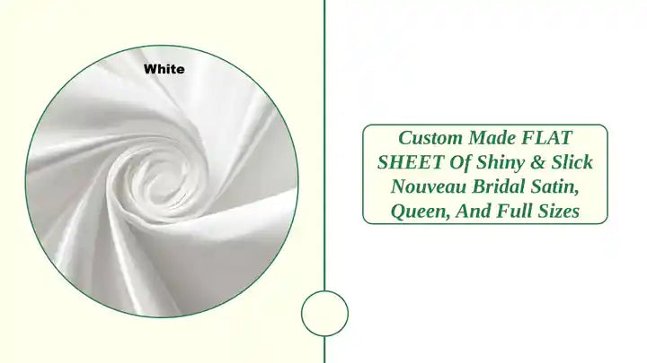 Custom Made FLAT SHEET of Shiny &amp; Slick Nouveau Bridal Satin, Queen, and Full sizes by@Outfy