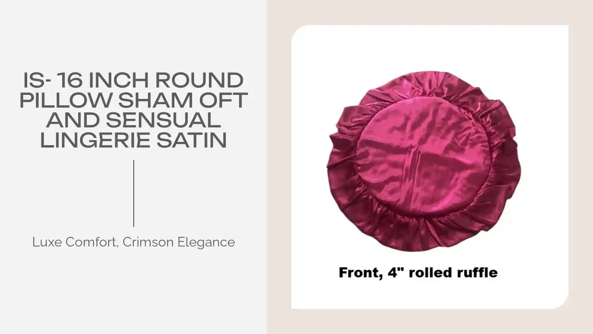 IS- 16 inch Round Pillow Sham oft and sensual Lingerie Satin by@Outfy